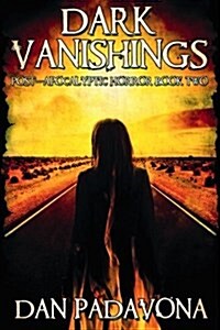 Dark Vanishings 2: Post-Apocalyptic Horror (Paperback)