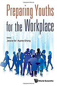 Preparing Youths for the Workplace (Hardcover)