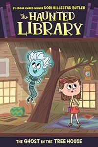 (The) Haunted library. 7, The ghost in the tree house