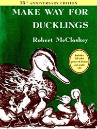 Make Way for Ducklings 75th Anniversary Edition (Hardcover)