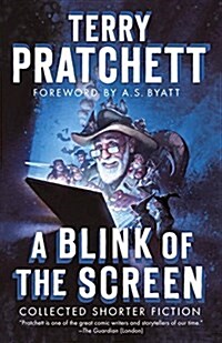 A Blink of the Screen: Collected Shorter Fiction (Paperback)