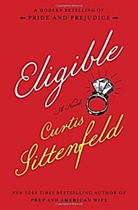 Eligible: A Modern Retelling of Pride and Prejudice (Hardcover)