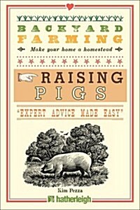 Backyard Farming: Raising Pigs (Paperback)