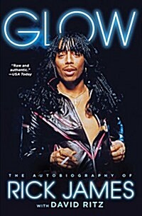 Glow: The Autobiography of Rick James (Paperback)