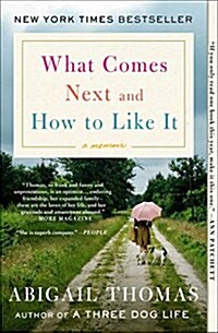 What Comes Next and How to Like It: A Memoir (Paperback)