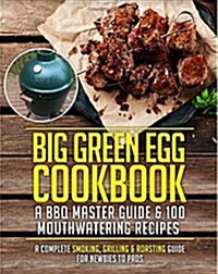 Big Green Egg Cookbook (Paperback)