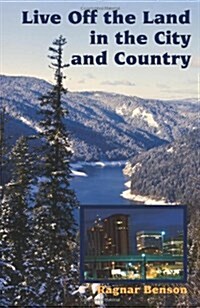 Live of the Land in the City and the Country (Paperback)