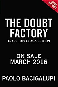 The Doubt Factory: A Page-Turning Thriller of Dangerous Attraction and Unscrupulous Lies (Paperback)