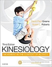 Kinesiology - Elsevier eBook on Vitalsource (Retail Access Card): Movement in the Context of Activity (Hardcover, 3)