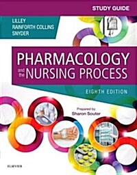 Study Guide for Pharmacology and the Nursing Process (Paperback, 8)