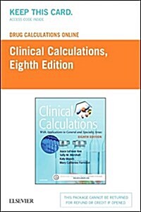 Clinical Calculations (Pass Code, 8th)