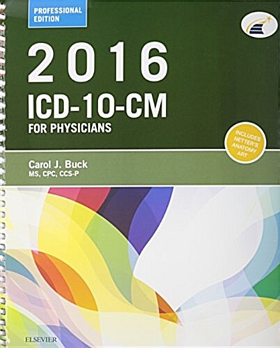 2016 ICD-10-CM Physician Professional Edition (Spiral Bound), 2015 HCPCS Professional Edition and AMA 2015 CPT Professional Edition Package (Spiral)