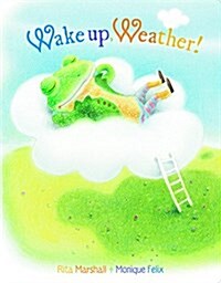 Wake Up, Weather (Board Books)