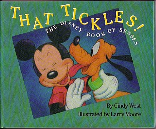 That Tickles: The Disney Book of Senses (Hardcover, 1st)