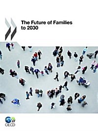[중고] The Future of Families to 2030 (Paperback)