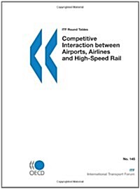 Competitive Interaction Between Airports, Airlines and High-speed Rail (Paperback)