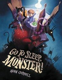 Go to sleep, monster! 