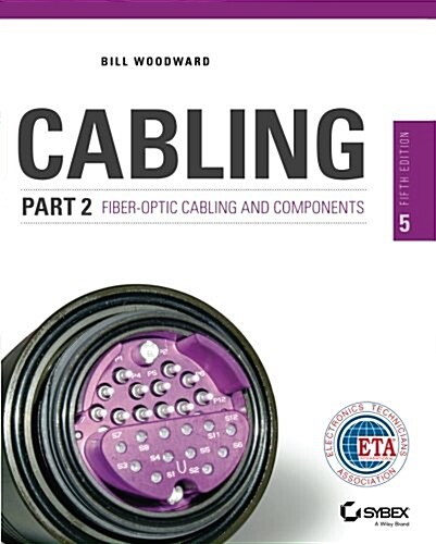 Cabling Part 2 Fiber-Optic (Paperback)