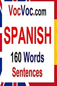Vocvoc.com Spanish: 160 Words Sentences (Paperback)