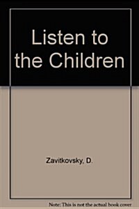 Listen to the Children (Paperback)