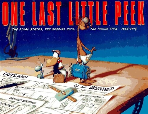 One Last Little Peek, 1980-1995: The Final Strips, the Special Hits, the Inside Tips (Paperback, 1st)