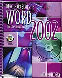 Microsoft Word 2002: Core and Expert Certification (Benchmark Series (Saint Paul, Minn.).) (Paperback)