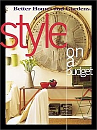 Style On a Budget (Better Homes & Gardens) (Paperback)