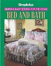 Simplicitys Quick & Easy Sewing for the Home: Bed & Bath (Hardcover)