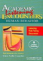 Academic Listening Encounters: Human Behavior Audio Cassettes (5): Listening, Note Taking, and Discussion                                              (Audio Cassette)