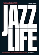 William Claxton: Jazzlife (Hardcover)