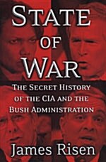 [중고] State of War: The Secret History of the C.I.A. and the Bush Administration (Hardcover)