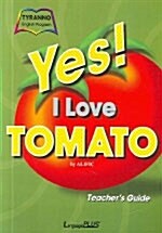 Yes! I Love Tomato