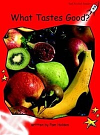 What Tastes Good? (Paperback)