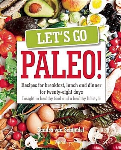 Lets Go Paleo! (Paperback)