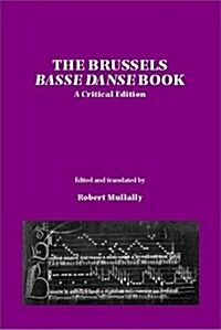Brussels Basse Danse Book (Hardcover, Critical Edition)