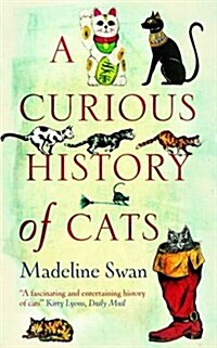 A Curious History of Cats (Hardcover, 2 New ed)