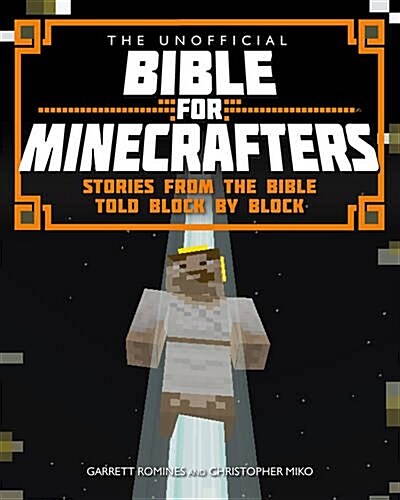 The Unofficial Bible for Minecrafters (Paperback, New ed)
