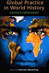 Global Practice in World History: Advances Worldwide (Paperback)