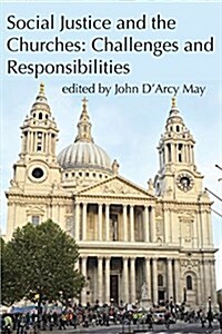 Social Justice and the Churches: Challenges and Responsibilities (Paperback)