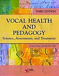 VOCAL HEALTH AND PEDAGOGY 3RD ED (Paperback)