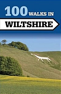 100 Walks in Wiltshire (Paperback)