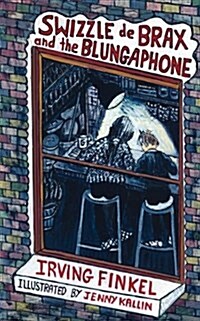 Swizzle De Brax and the Blungaphone (Paperback)