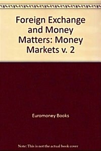 Foreign Exchange and Money Matters (Paperback)