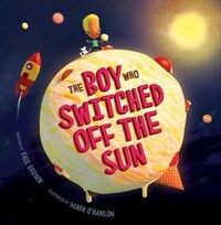 (The) boy who switched off the sun 