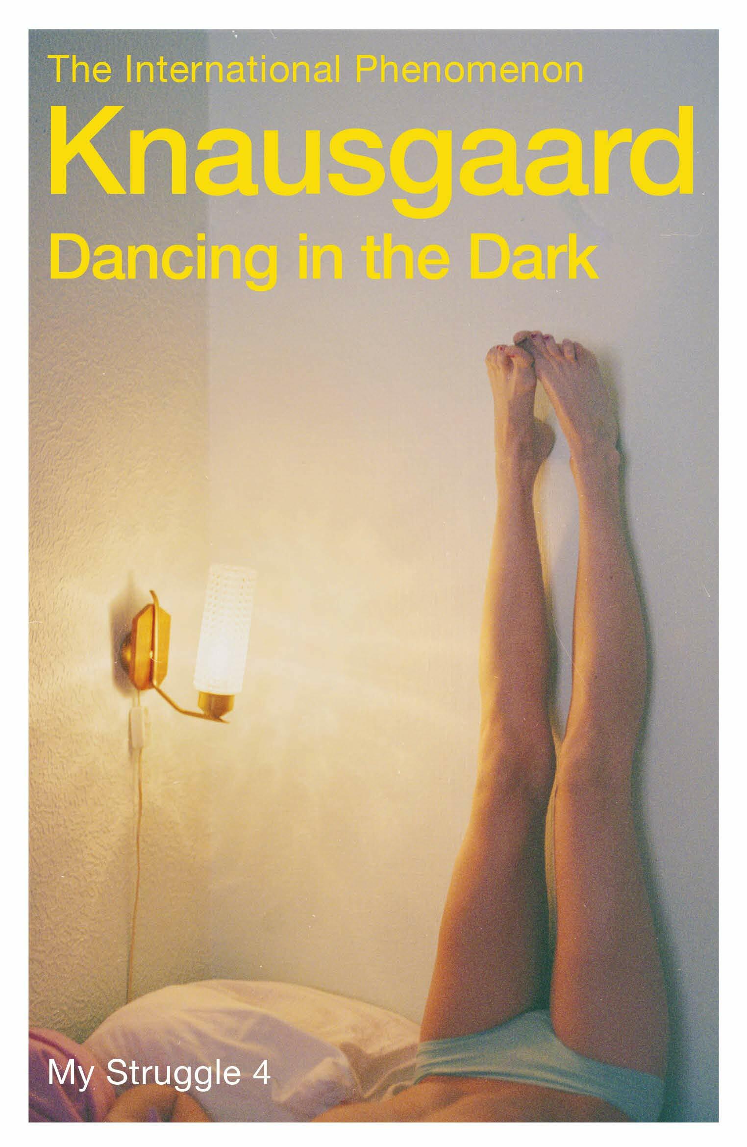 Dancing in the Dark : My Struggle Book 4 (Paperback)