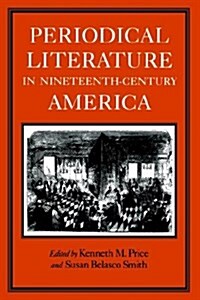 Periodical Literature in Nineteenth-Century America (Paperback)