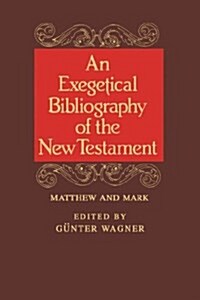 An Exegetical Bibliography of the New Testament (Hardcover)