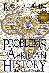 Problems in African History: The Precolonial Centuries (V. 1) (Paperback, 3, Updated)