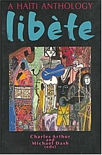 A Haiti Anthology Libete (Paperback)