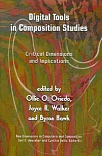 Digital Tools in Composition Studies (Paperback)